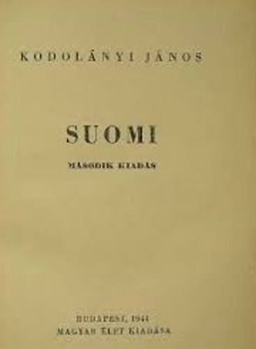 Kodolnyi Jnos - Suomi, msodik kiads