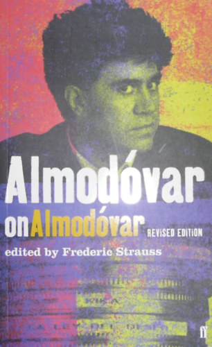 Frederic Strauss  (szerk.) - Almadvar on Almadvar