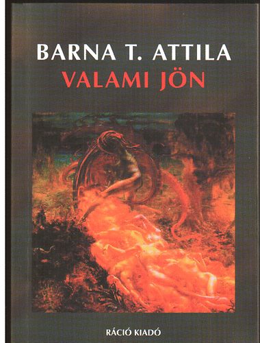 Barna T. Attila - Valami jn