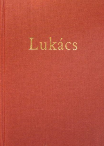 Luk�cs Gy�rgy - Luk�cs Gy�rgy levelez�se (1902-1917)