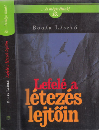Bogr Lszl - Lefel a ltezs lejtin