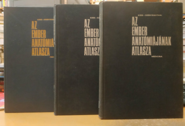 Kiss-Szent�gothai - Az ember anat�mi�j�nak atlasza I-III.