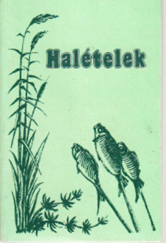 Bölcsházy Sándor - Halételek (törpekönyv)