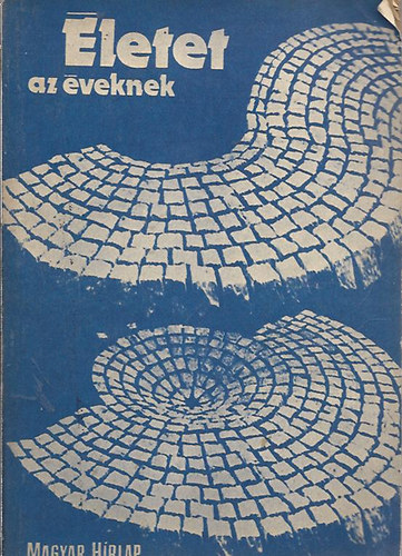 P�los Mikl�s  (szerk.) - �letet az �veknek