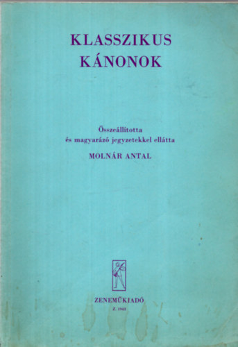 Molnr Antal - Klasszikus knonok