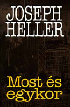 Joseph Heller - Most s egykor