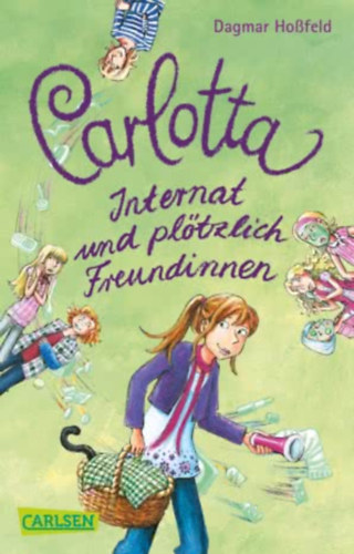 Dagmar Ho�feld - Carlotta - Internat und pl�tzlich Freundinnen