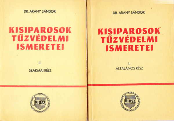 Arany Sndor dr. - Kisiparosok tzvdelmi ismeretei