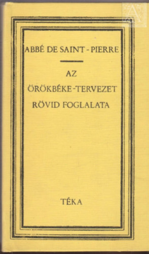 Abb de Saint-Pierre - Az rkbke-tervezet rvid foglalata (tka)