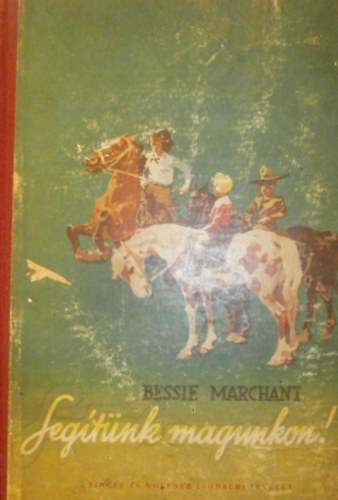 Bessie Marchant - Segítünk magunkon!