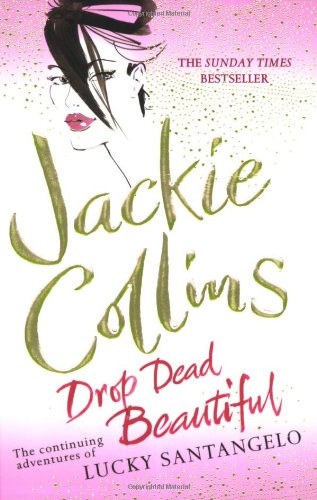 Jackie Collins - Drop Dead Beautiful