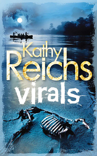 Kathy Reichs - Virals - Fertőzöttek