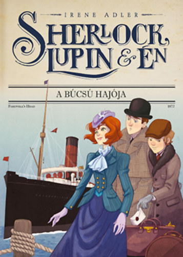 Irene Adler - Sherlock, Lupin �s �n 12. - A b�cs� haj�ja