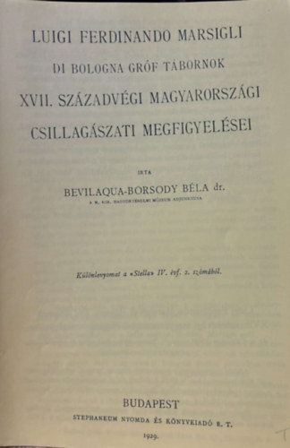 Dr. Bevilaqua-Borsody Bla - Luigi Ferdinando Marsigli di Bologna grf tbornok XVII. szzadvgi magyarorszgi csillagszati megfigyelsei