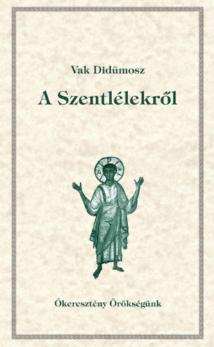 Vakdidümosz - A Szentlélekről
