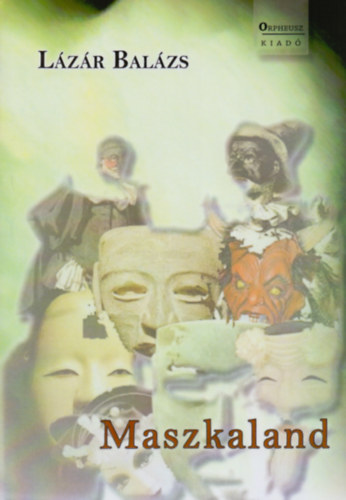 Lázár Balázs - Maszkaland