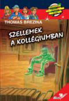 Thomas Brezina - Szellemek a koll�giumban