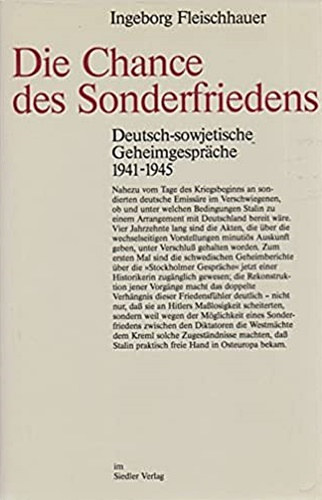 Ingeborg Fleischhauer - Die Chance des Sonderfriedens