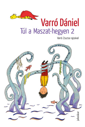Varró Dániel - Túl a Maszat-hegyen 2