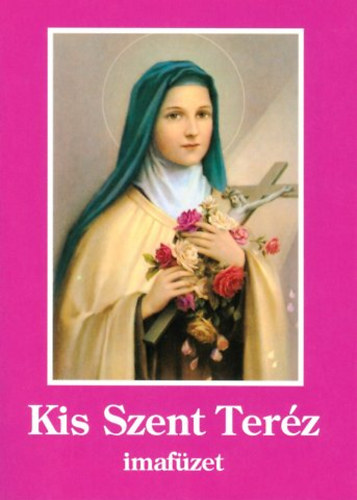 Kis Szent Terz imafzet