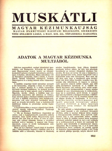 Vitz Spolarich Lszl  (szerk.) - Az Orszgos Magyar Iparmvszeti Trsulat Vlasztmnynak jelentse az 1938. vi mkdsrl (36 oldal) s Musktli folyirat vegyes szmai az 1938-39. vekbl