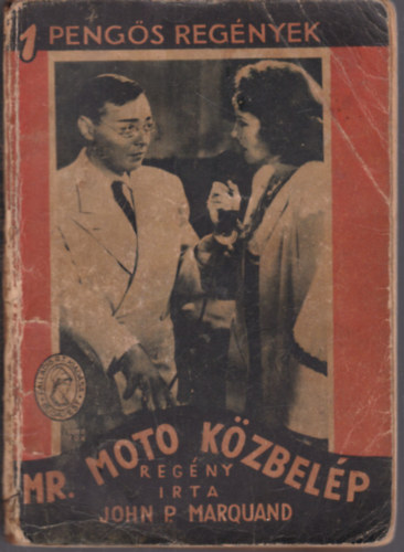 John P. Marquand - Mr. Moto kzbelp (1 pengs regnyek)