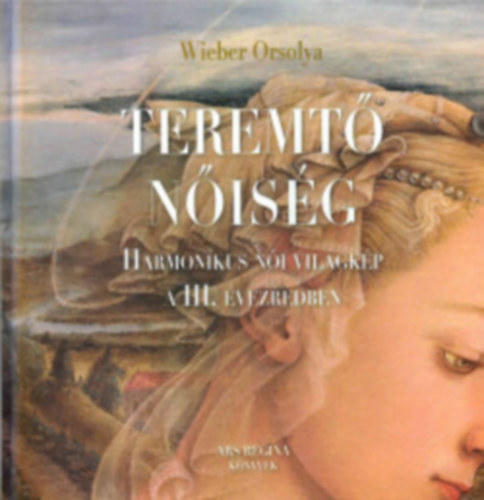 Wieber Orsolya - Teremt� n�is�g