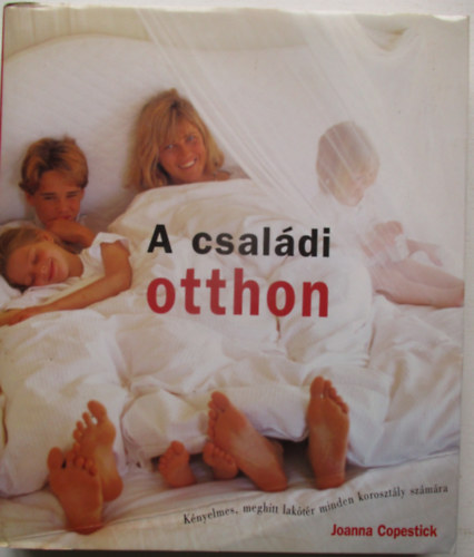 Joanna Copestick - A csaldi otthon