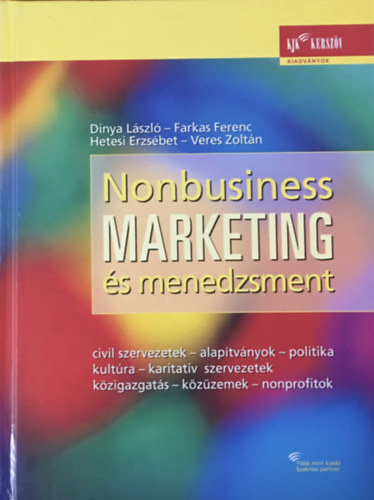 Farkas; Hetesi Erzsébet; Veres; Dinya László - Nonbusiness marketing és menedzsment
