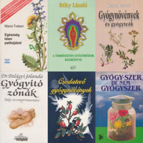 Maria Treben, Dús Ágnes, Hanna Parrot Béky László - 6 db természetgyógyász könyv: A természetes gyógymódok kézikönyve + Egészség Isten patikájából + Csodatevő gyógynövények + Gyógy-szer, de nem gyógyszer + Gyógynövények és gyógyteák + Gyógyító zónák - Talp- és tenyérm