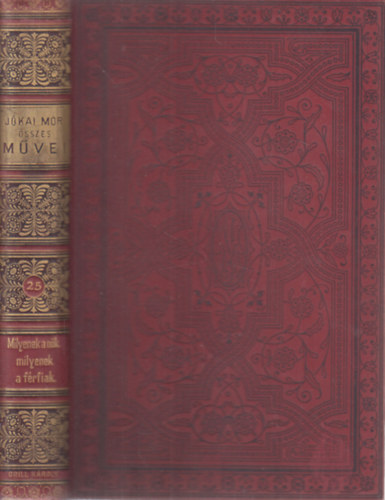 J�kai M�r - Milyenek a n�k? - Milyenek a f�rfiak? (Nemzeti kiad�s 25.)