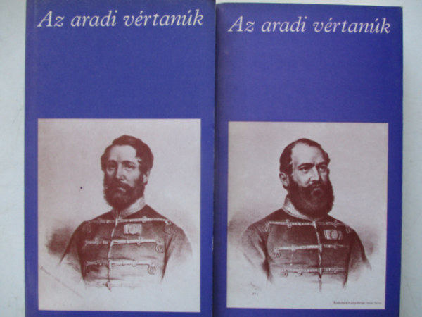 Katona Tam�s - Az aradi v�rtan�k I-II. (pro memoria)