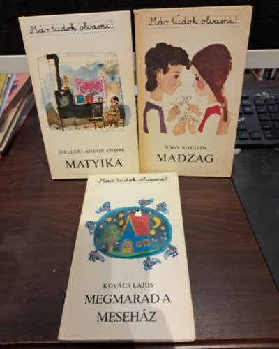 Gellri Andor Endre, Nagy Katalin Kovcs Lajos - Mr tudok olvasni sorozat (3 m) KNYVMENT AJNLAT: Madzag+Matyika+Megmarad a mesehz