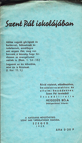 Hegedűs Béla (összeáll.) - Szent Pál iskolájában