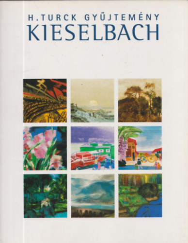 Kieselbach - H. Turck gyjtemny (2003. mjus 16.)