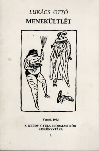 Lukács Ottó - Menekültlét versek 1993