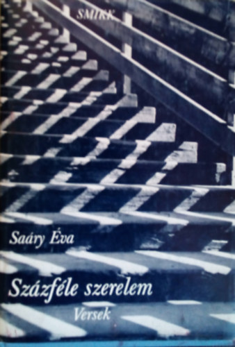 Sa�ry �va - Sz�zf�le szerelem (Versek 1970-1972)