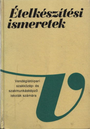 Pet Gyula - telksztsi ismeretek - Vendgltipari szakkzp- s szakkpz iskolk szmra