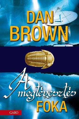 Dan Brown SZERKESZT� Zs�mboki M�ria - A megt�veszt�s foka