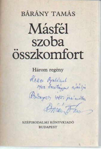 B�r�ny Tam�s - M�sf�l szoba �sszkomfort