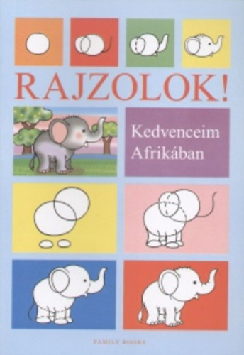 Kricskovics Zsuzsanna - Rajzolok! - Kedvenceim Afrikában