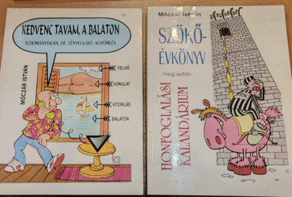 Mczr Istvn - 2 db Mczr Istvn: Kedvenc tavam, a Balaton + Szk-vknyv