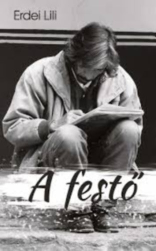 Erdei Lili - A festő