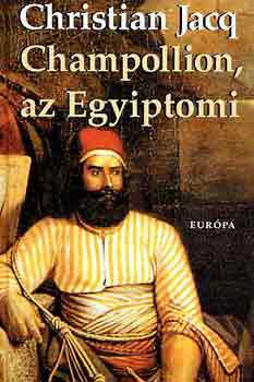 C. Jacq - Champollion, az egyiptomi