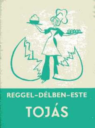 Reggel-dlben-este tojs