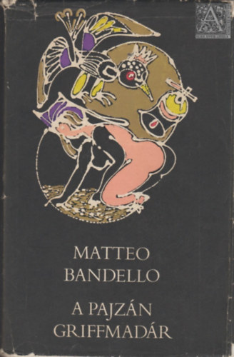 Matteo Bandello - A pajzn griffmadr