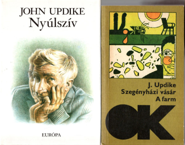 John Updike - 3 db John Updike regény (együtt) 1. Szegényházi vásár-A farm, 2. Nyúszív, 3. Konspiráció