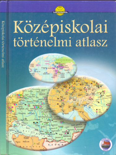 Hidas G�bor - Papp-V�ry �rp�d - B�nhegyi Attila - K�z�piskolai t�rt�nelmi atlasz
