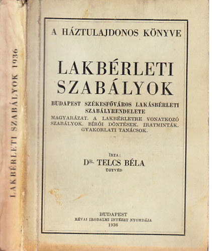 Dr. Telcs Bla - Lakbrleti szablyok (A Hztulajdonos knyve 1936.)