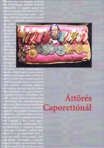 Bartha Elek (szerk.) - Áttörés Caporettónál 1917